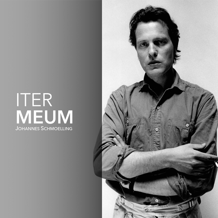 Johannes Schmoelling "Iter Meum"